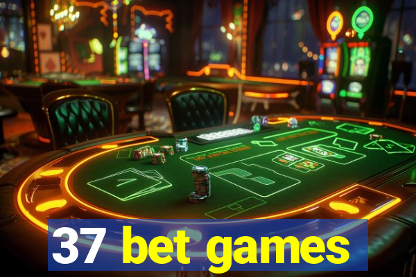 37 bet games